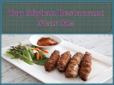Top Afghan Restaurant Near Me
