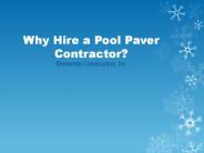 Why Hire a Pool Paver Contractor?
