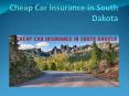 Cheap car insurance in South Dakota
