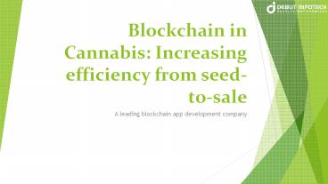 Blockchain in Cannabis: Increasing efficiency from seed-to-sale