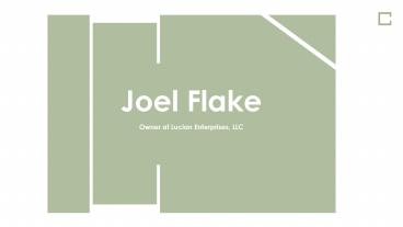 Joel Flake - Provides Consultation in Software Engineering