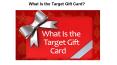 What Is the Target Gift Card? PowerPoint PPT Presentation