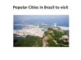 Popular Cities in Brazil to visit PowerPoint PPT Presentation