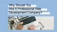 Top Reasons to Hire a Professional Web Development Company