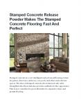 Stamped Concrete Release Powder Makes The Stamped Concrete Flooring Fast And Perfect PowerPoint PPT Presentation