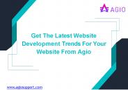 Get The Latest Website Development Trends For Your Website From Agio