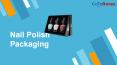 Nail Polish Packaging