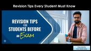 Revision Tips Every Student Must Know