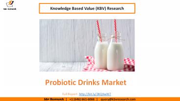 Probiotic Drinks Market Size Worth $25.2 Billion By 2026 - KBV Research