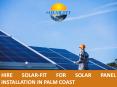 Hire Solar-Fit for Solar Panel Installation in Palm Coast PowerPoint PPT Presentation