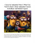 Career In Animation? Here’s What You Need To Know About Animation Courses In Kolkata And Related Aspects