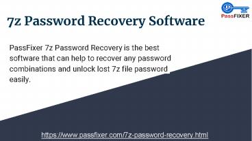 PassFixer 7z password recovery Software