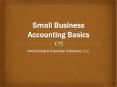 Small Business Accounting Basics - Accounting & Business Solutions LLC PowerPoint PPT Presentation