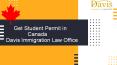 Get Student Permit in Canada - Davis Immigration Law Office PowerPoint PPT Presentation