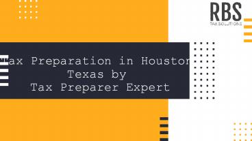 Tax Preparation in Houston Texas by Tax Preparer Expert