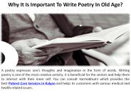 Why is writing poetry about old age relevant?