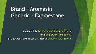 Generic Exemestane Brand Aromasin Tablet Cost, Dose, Side Effects
