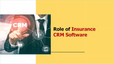 Role of Insurance CRM Software