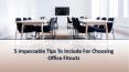 5 Impeccable Tips To Include For Choosing Office Fitouts PowerPoint PPT Presentation