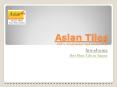 Asian Tiles Means 100% Consistency and guaranteed PowerPoint PPT Presentation