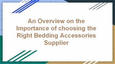 Bedding Accessories Supplier | Fortune Emirates General Trading LLC