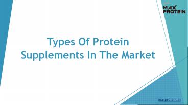 PPT – Types Of Protein Supplements In The Market PowerPoint ...