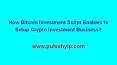 How Bitcoin Investment Script Enables to Setup Crypto Investment Business? PowerPoint PPT Presentation