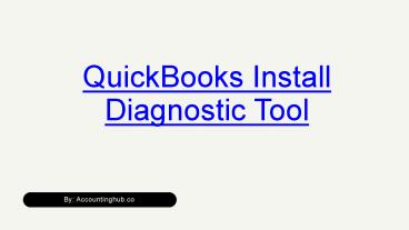 QuickBooks Install Diagnostic Tool - Download and Install