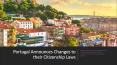 Portugal Announces Changes to their Citizenship Laws PowerPoint PPT Presentation