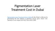 Pigmentation Laser Treatment Cost in Dubai