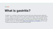 What is Gastritis: Symptoms, Causes and Complications
