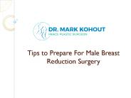 Tips to Prepare For Male Breast Reduction Surgery