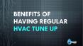 Benefits Of Having Regular HVAC Tune Up PowerPoint PPT Presentation
