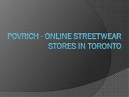 Povrich - Online Streetwear Stores in Toronto