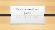 fantastic world and places