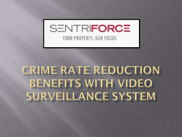 Crime Rate Reduction Benefits With Video Surveillance System (1)