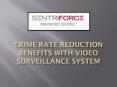 Crime Rate Reduction Benefits With Video Surveillance System (1) PowerPoint PPT Presentation
