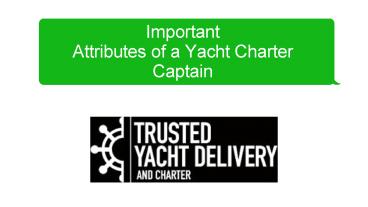 Important Attributes of a Yacht Charter Captain