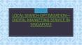 Local SEO Services Singapore PowerPoint PPT Presentation