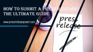 How to Submit a Press Release