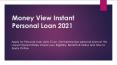 Apply For Money View Personal Loan Now PowerPoint PPT Presentation