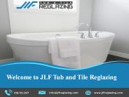 Welcome to JLF Tub and Tile Reglazing
