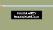 Cpanel & WHM’s Frequently Used Terms
