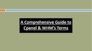 A Comprehensive Guide to Cpanel & WHM’s Terms