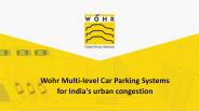 Wohr Multi-level Car Parking Systems for India's urban congestion