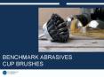 Benchmark Abrasives Cup Brushes PowerPoint PPT Presentation