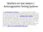 Warfarin inr test meters | Anticoagulation Testing Systems