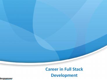 Career in Full Stack