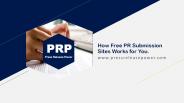 How Free PR Submission Sites Works for You