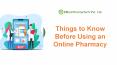 Things to Know Before Using an Online Pharmacy PowerPoint PPT Presentation